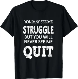 Inspiring Workout Inspiration Motivational Saying Men Women T-Shirt