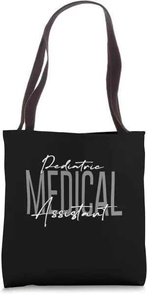 Pediatric Medical Assistant MA CMA Doctor Assistant Student Tote Bag
