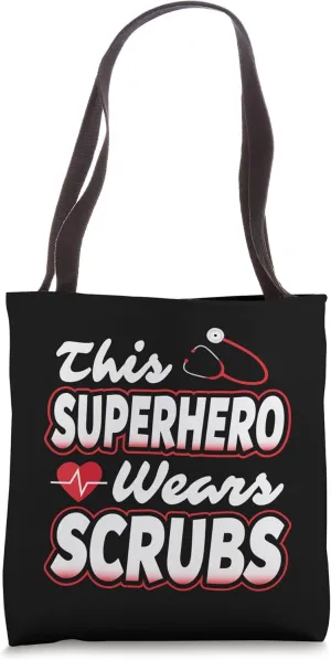 This Superhero Wears Scrubs Doctor RN Gift Shirt Tote Bag